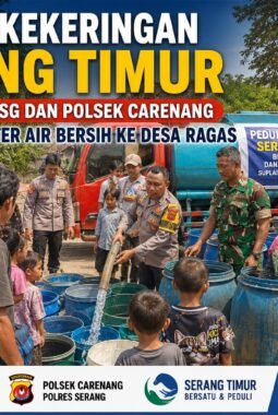 Peduli Kekeringan, Serang Timur bersama PT. PSG dan Polsek Carenang Suplay 16000 Liter Air Bersih ke Desa Ragas